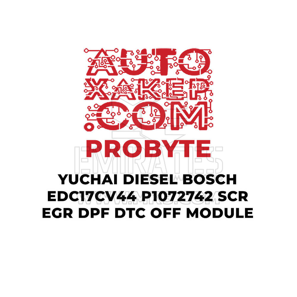 وحدة إيقاف تشغيل مرشح جسيمات الديزل ProByte Yuchai Diesel Bosch EDC17CV44 P1072742 SCR EGR DPF DTC