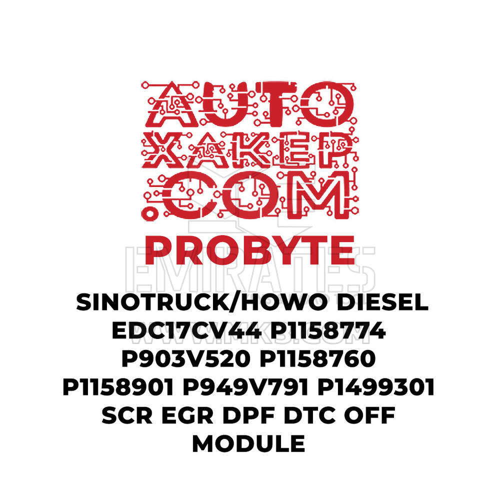 ProByte SINOTRUCK / HOWO Diesel EDC17CV44 P1158774 P903V520 P1158760 P1158901 P949V791 P1499301 SCR EGR DPF DTC OFF Module