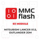 MMCFlash - 03 Модуль, Mitsubishi Lancer X1.5, Outlander JDM