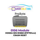 GromCalcTool 0106 Modülü Honda SRS RH850 (R7F701xxx) Çökme Sıfırlama