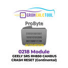 GromCalcTool 0218 Módulo GEELY SRS RH850 CANBUS CRASH RESET (Continental)