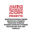 ProByte SINOTRUCK / HOWO Diesel EDC17CV44 P1158774 P903V520 P1158760 P1158901 P949V791 P1499301 SCR EGR DPF DTC OFF Module