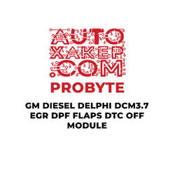 ProByte GM Dizel Delphi DCM3.7 EGR DPF FLAPS DTC OFF Modülü