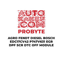 ProByte AGRO FENDT Dizel Bosch EDC17CV42 P747V631 EGR DPF SCR DTC KAPALI Modülü