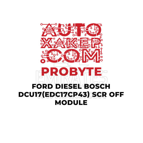 وحدة إيقاف تشغيل SCR من ProByte Ford Diesel Bosch DCU17(EDC17CP43)