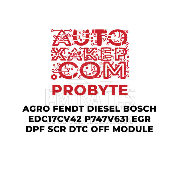 ProByte AGRO FENDT Diesel Bosch EDC17CV42 P747V631 EGR DPF SCR DTC OFF Module